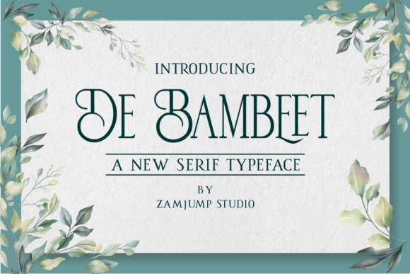 De Bambeet: A Serif Font for Modern Campaigns