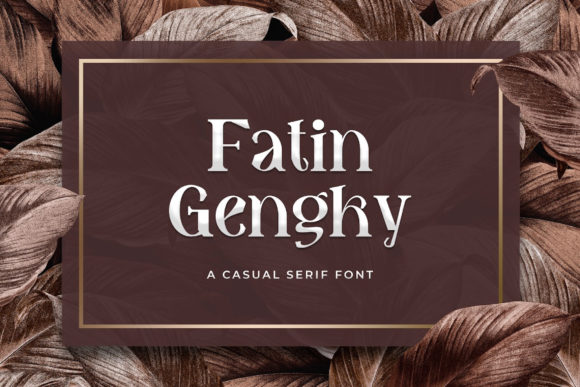 Fatin Gengky: A Premium Serif Font for Digital Design