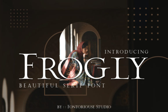 Frogly: A Serif Font for Stronger Branding
